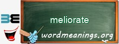 WordMeaning blackboard for meliorate